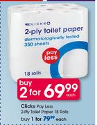 Clicks Pay Less 2 Ply Toilet Paper 18 Rolls-Each