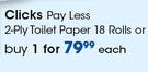Clicks pay Less 2 Ply Toilet Paper 18 Rolls-Each