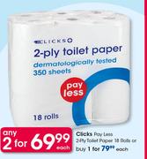 Clicks pay Less 2 Ply Toilet Paper 18 Rolls-For 2