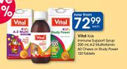 Vital Kids Immune Support Syrup-200ml,A-Z Multivitamin 60 Chews Or Study Power 120 Tablets-Each