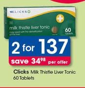 Clicks Milk Thistle Liver Tonic 60 Tablets-For 2