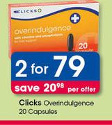 Clicks Overindulgence 20 Capsules-For 2
