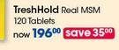 TreshHold Real MSM Tablets-120's Per Pack