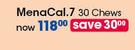 Menacal.7 Chews-30's Per Pack