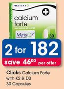 Clicks Calcium Forte With K2 & D3 30 Capsules-For 2