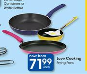 Love Cooking Frying Pans-Each