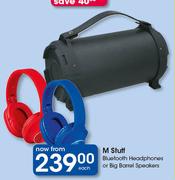 M Stuff Bluetooth Headphones Or Big Barrel Speakers-Each