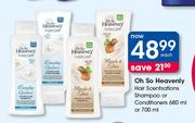 Oh So Heavenly Hair Scentsations Shampoo Or Conditioners-680ml Or 700ml Each