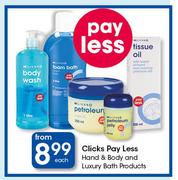 Clicks Pay Less Hand & Body And Luxury Bath Products-Each