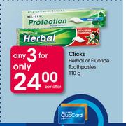 Clicks Herbal Or Fluoride Toothpaste-3 x 110g