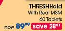 ThresHold With Real MSM 60 Tablets-Per Pack