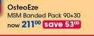 Osteo Eze MSM Banded Pack 90+30-Per Pack