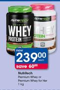 Nutritech Premium Whey Or Premium Whey For Her-1kg Each