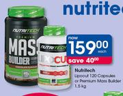 Nutritech Lipcutt 120 Capsules Or Premium Mass Builder 1.5kg-Each