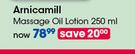 Arnicamill Massage Oil Lotion-250ml Each