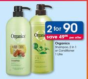 Organics Shampoo 2 In 1 Or Conditioner-2 x 1Ltr