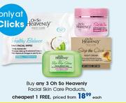 Oh So Heavenly Facial Skin Care Products, Chaepest 1 Free.