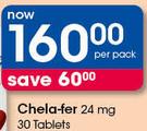 Chela-Fer 24mg Tablets-30's Per Pack