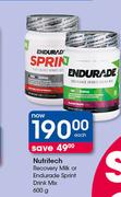 Nutritech Recovery Milk or Endurade Sprint Drink Mix-600g Each