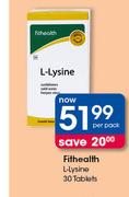 Fithealth L-Lysine 30 Tablets-Per Pack