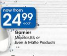 Granier Micellar, BB Or Even & Matt Products-Each