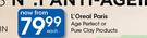 L'Oreal Pairs Age Perfect Or Pure Clay Products-Each