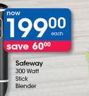 Safeway 300 Watt Stick Blender-Each