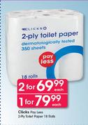 Clicks Pay Less 2 Ply Toilet paper 18 Rolls-Each