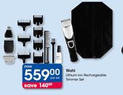Wahl Lithium Ion Rechargeable Trimmer Set-Per Set