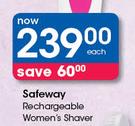 Safeway Rechargeable Women's Shaver-Each