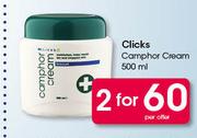 Clicks Camphor Cream-2x500ml Per Offer
