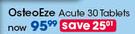 OsteoEze Acute Tablets-30's