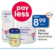 Clicks Pay Less Hand & Body Products-Each