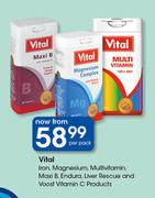 Vital Iron,Magnesium,Multivitamin,Maxi B,Endura,Liver Rescue And Voost Vitamin C Products-Per Pk