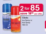 Clicks Ice Spray Or Hot Spray-2 x 150ml