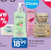 Oh So Heavenly Facial Skin Care Products-Each