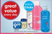 Clicks Pay Less Hand, Bath Or Body Products-Each
