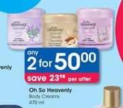Oh So Heavenly Body Creams-2 x 470ml