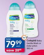 Cetaphil Baby Gentle Wash Or Daily Lotion-300ml Each