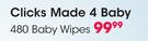 Clicks Made 4 Baby 480 Baby Wipes-Per Pack