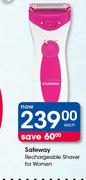 Safeway Rechargeable Shaver For Women-Each