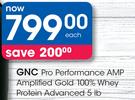 GNC Pro Performance AMP Amplified Gold 100% Whey Protein Advanced 5 lb-Each