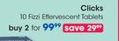 Clicks 10 Fizzi Effervescent Tablets-For 2