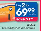 Clicks Overindulgence 20 Capsules-For 2