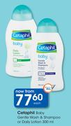 Cetaphil Baby Gentle Wash & Shampoo Or Daily Lotion-300ml Each
