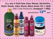 Sofn n Free,Easy Waves,Sta-Sof-Fro,Stylin,Dredz,Jabu Stone,Mera Amla Oil Or BLM Hair Care Products-E