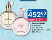 Michael Buble By Invitation EDP-100ml Or By Invitation Rose Gold EDP-100ml Each