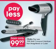 Clicks Pay Less 1200 Watt Compact Hairdryer, Hair Straightener Or Curler-Each