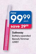 Safeway Battery Operated Beauty Trimmer S3901-Each