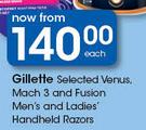 Gillette Selected Venus, Mach 3 & Fusion Men's & Ladies Handheld Razors-Each
